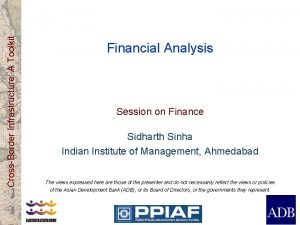 CrossBorder Infrastructure A Toolkit Financial Analysis Session on