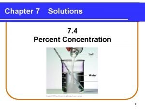 Chapter 7 Solutions 7 4 Percent Concentration 1