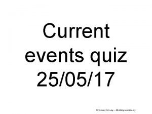 Simon conway current affairs quiz Simon conway current affairs quiz