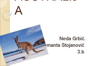 AUSTRALIJ A Neda Grbi Samanta Stojanovi 3 b