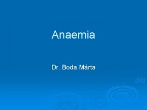 Anaemia Dr Boda Mrta Feloszts 1 Vrkpzs zavara