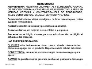 La revisión fundamental y el rediseño radical de procesos La revisión fundamental y el rediseño radical de procesos