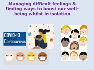 Managing difficult feelings finding ways to boost our