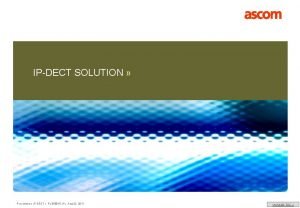 IPDECT SOLUTION Presentation IPDECT PL000015 r 4 Aug