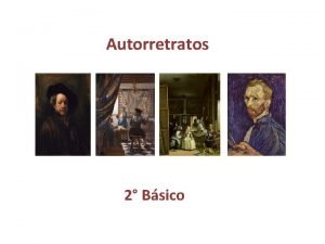 Cual es el objetivo del autorretrato Cual es el objetivo del autorretrato
