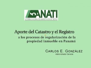 Aporte del Catastro y el Registro a los