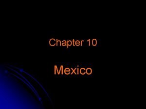 Chapter 10 Mexico I Sovereignty Authority Power A