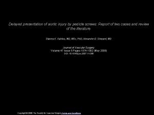 Delayed presentation of aortic injury by pedicle screws