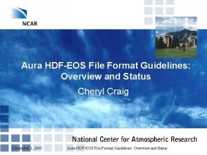 Aura HDFEOS File Format Guidelines Overview and Status