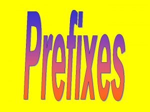 Knowledge prefix or suffix Knowledge prefix or suffix