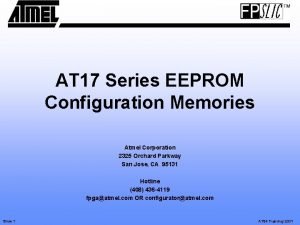 AT 17 Series EEPROM Configuration Memories Atmel Corporation