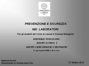 PREVENZIONE E SICUREZZA NEI LABORATORI Per gli studenti