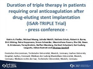 Duration of triple therapy in patients requiring oral