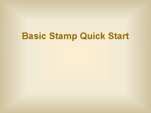 Basic Stamp Quick Start Basic Stamp II Self