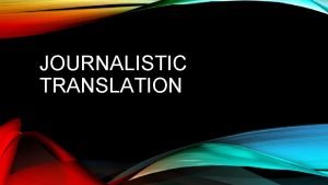 Journalistic translation definition