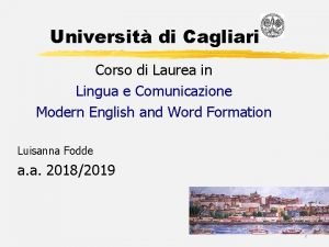 Universit di Cagliari Corso di Laurea in Lingua