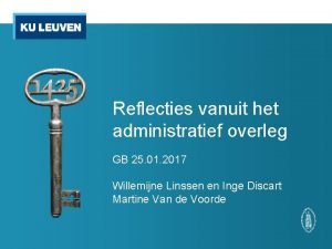 Reflecties vanuit het administratief overleg GB 25 01