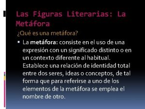 Las Figuras Literarias La Metfora Qu es una