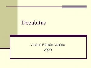 Decubitus Vidn Fbin Valria 2009 n A decubitus