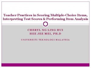 Teacher Practices in Scoring MultipleChoice Items Interpreting Test