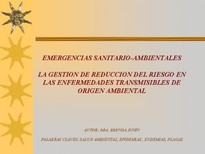 EMERGENCIAS SANITARIOAMBIENTALES LA GESTION DE REDUCCION DEL RIESGO