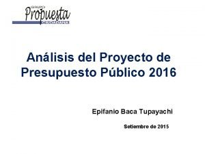 Anlisis del Proyecto de Presupuesto Pblico 2016 Epifanio