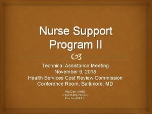 Nurse Support Program II Technical Assistance Meeting November