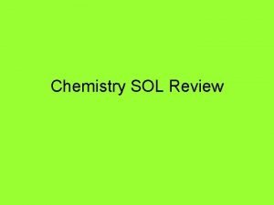 Chemistry sol review