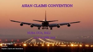 ASIAN CLAIMS CONVENTION NUSA DUA BALI 11 12