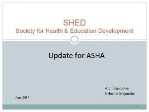 SHED Society for Health Education Development Update for