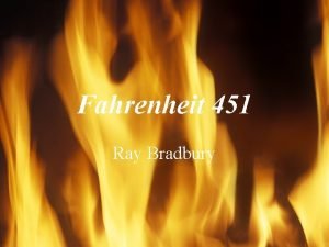 Fahrenheit 451 Ray Bradbury Conflicts An external conflict