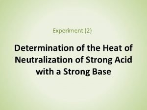 Determination of heat of neutralization