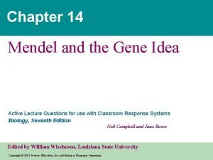 Chapter 14 mendel and the gene idea