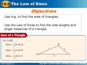 13 5 The Law of Sines Objectives Use