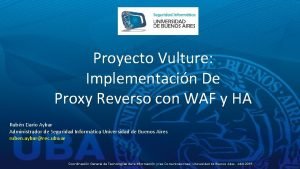 Proyecto Vulture Implementacin De Proxy Reverso con WAF