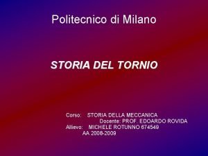 Politecnico di torni Politecnico di torni