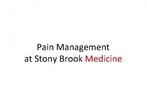 Stony brook pain management