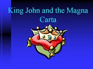 King John and the Magna Carta Could the