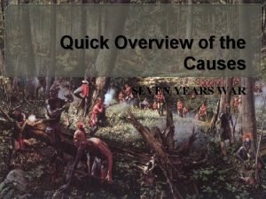 What caused the seven years war