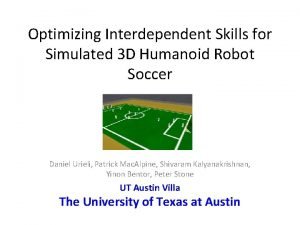 Optimizing Interdependent Skills for Simulated 3 D Humanoid