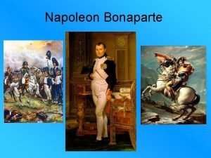 Napoleon Bonaparte Napoleons Rise to Powers Born 1764