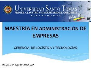 MAESTRA EN ADMINISTRACIN DE EMPRESAS GERENCIA DE LOGSTICA