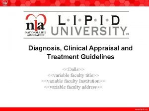 Diagnosis Clinical Appraisal and Treatment Guidelines Dalls variable