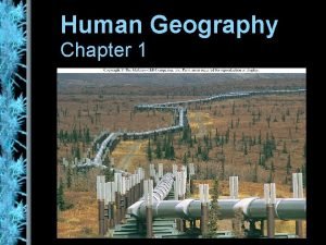 Human Geography Chapter 1 what is geography description