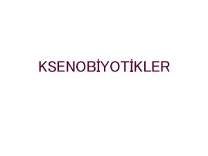 Ksenobiyotik örnekleri