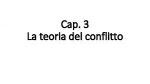 Cap 3 La teoria del conflitto Funzionalismo Teorie