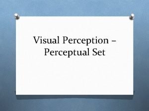 A perceptual set refers to