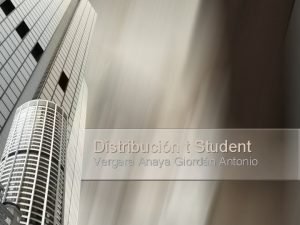 Distribucin t Student Vergara Anaya Giordn Antonio Condiciones