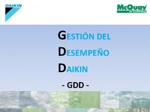 GESTIN DEL DESEMPEO DAIKIN GDD Definicin del GDD