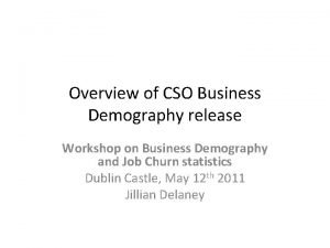 Cso business demography